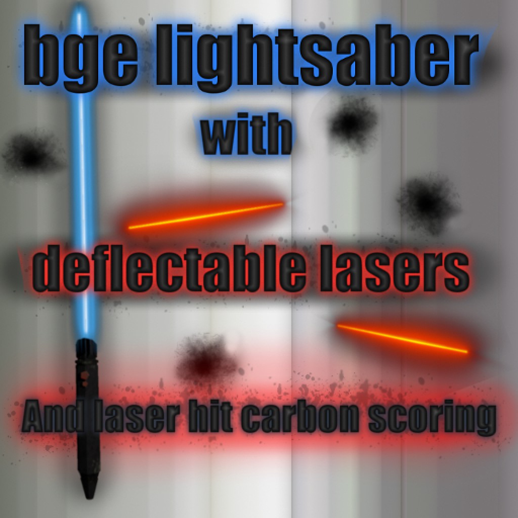 bge Lightsaber with deflectable lasers and laser-hit carbon scoring