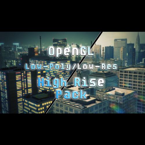 OpenGl High Rise Pack