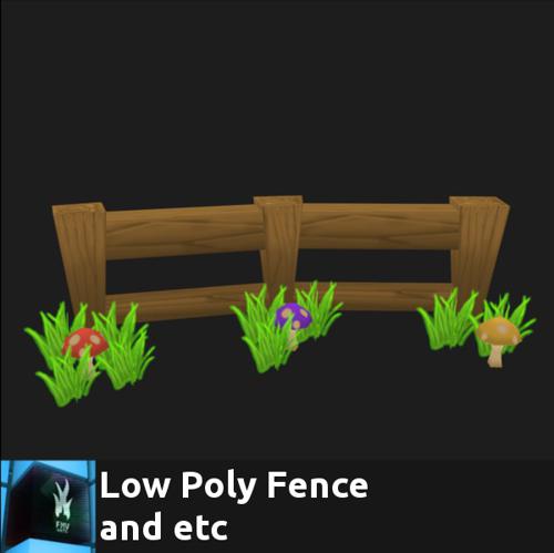 Low Poly Fence and etc