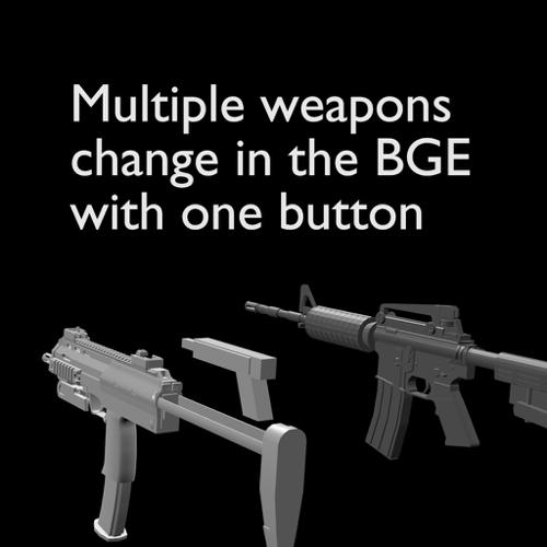 Multiple weapons change in the BGE with one button.