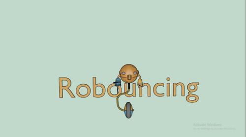 Robouncing