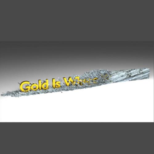 Gold is where you find it