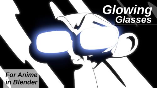 For Anime - Glowing Glasses