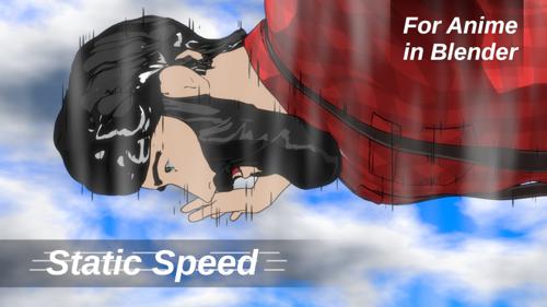 For Anime in Blender - Static Speed